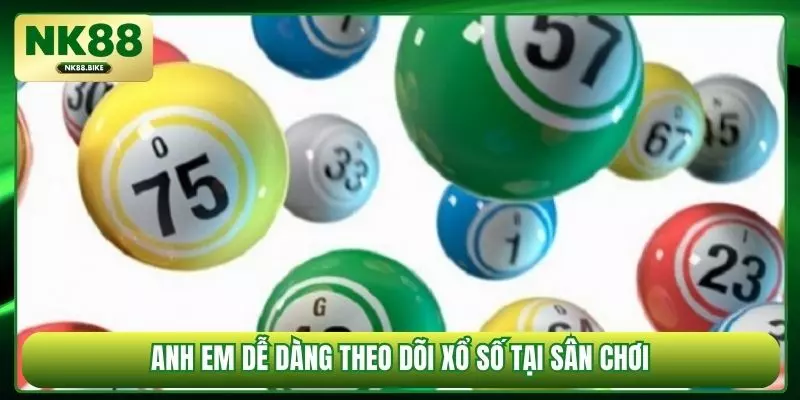 Anh em dễ dàng theo dõi xổ số tại sân chơi